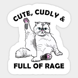 Cute and Full of Rage Funny Cat Lovers Sticker